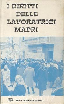 Copertina di I diritti delle lavoratrici madri